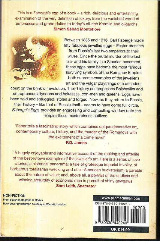 Faberge's Eggs: One Man's Masterpieces and the End of an Empire - Toby Faber