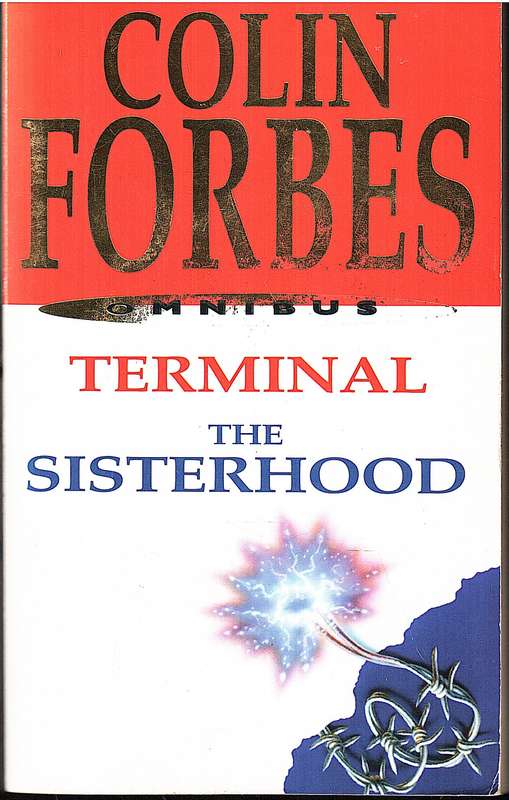 'Terminal' / 'The Sisterhood' (Omnibus) - Colin Forbes