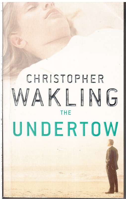 The Undertow - Christopher Wakling
