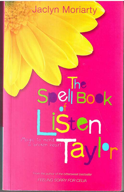 The Spell Book of Listen Taylor - Jaclyn Moriarty