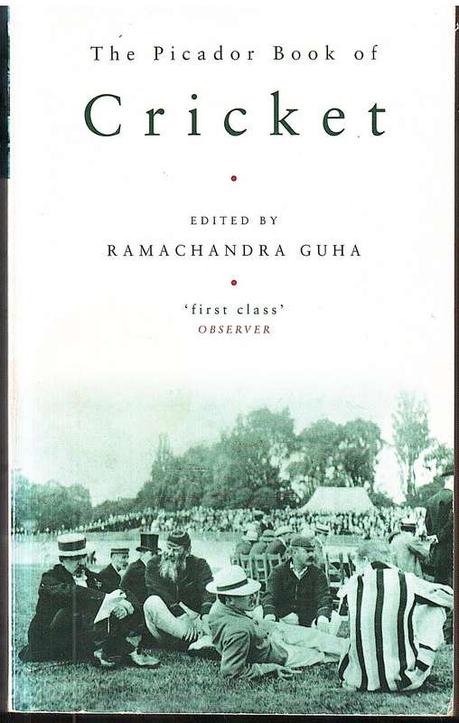 The Picador Book of Cricket - Ramachandra Guha (Ed.)