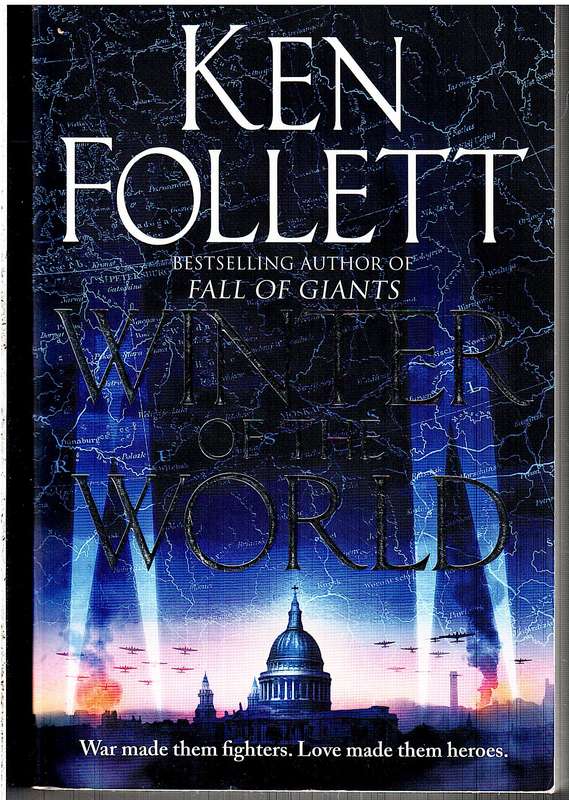 Century Trilogy 02: Winter of the World - Ken Follett