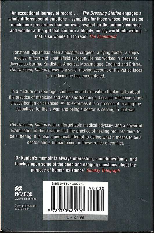 The Dressing Station: A Surgeon's Odyssey - Jonathan Kaplan