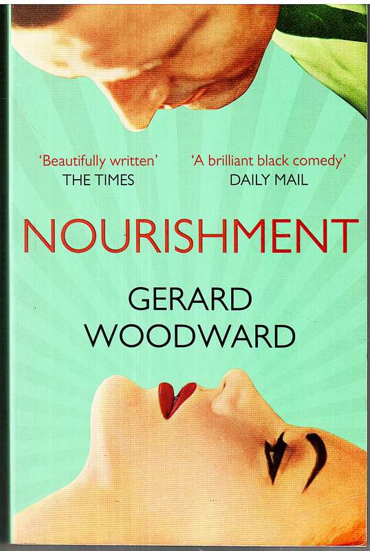 Nourishment - Gerard Woodward