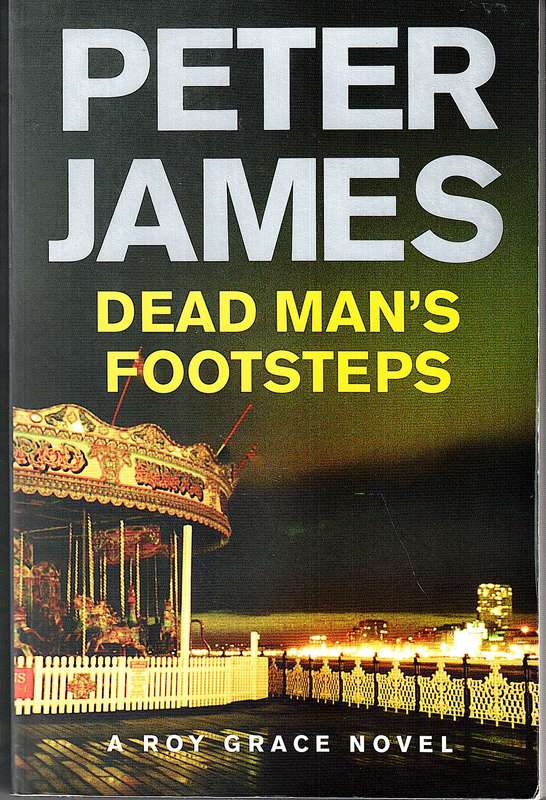 Dead Man's Footsteps - Peter James