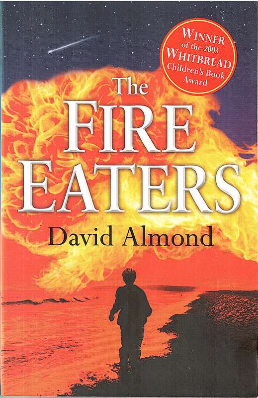 The Fire-Eaters - David Almond