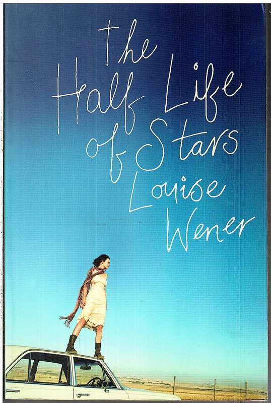 The Half Life of Stars - Louise Wener