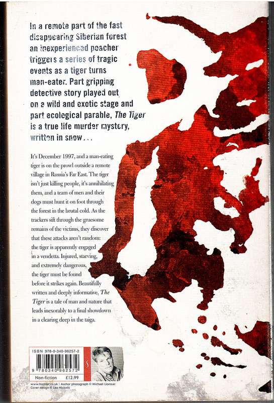 The Tiger: A True Story Of Vengeance And Survival - John Vaillant