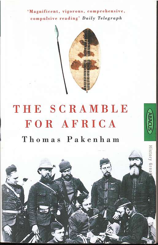 The Scramble for Africa - Thomas Pakenham