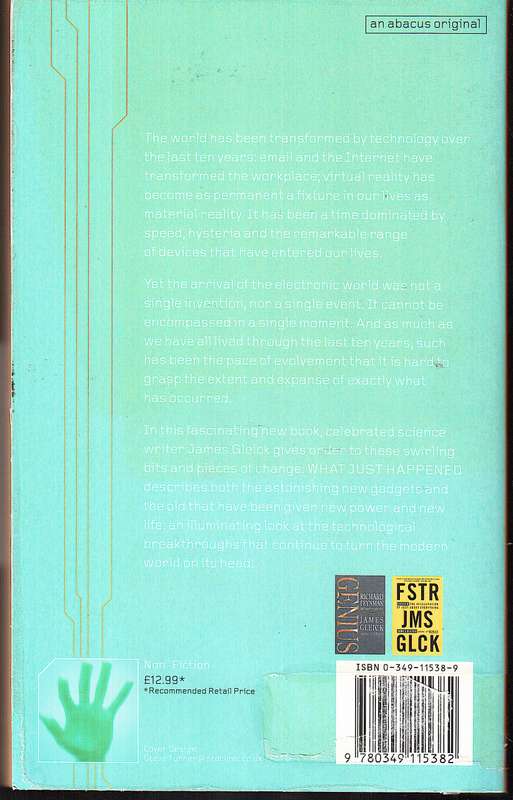 What Just Happened: A Chronicle From the Information Frontier - James Gleick