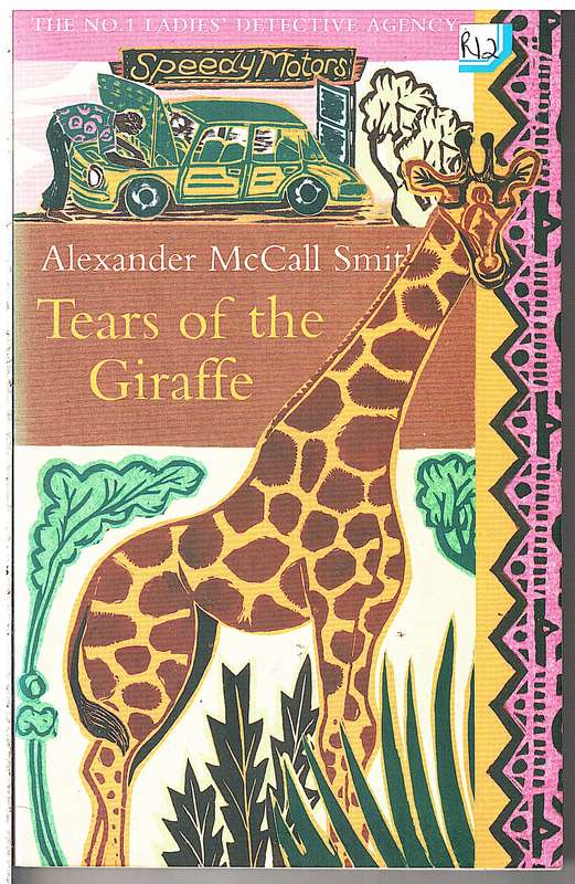 Tears of the Giraffe - Alexander McCall Smith