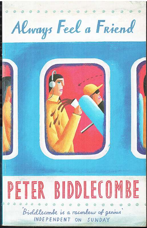 Always Feel A Friend - Peter Biddlecombe