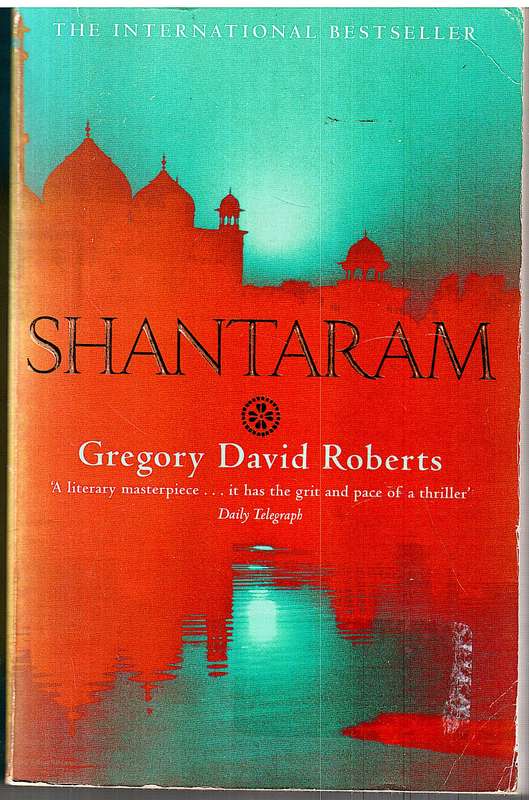 Shantaram - Gregory David Roberts