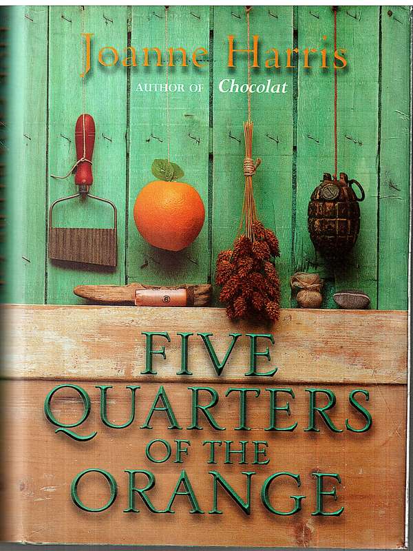 Five Quarters of the Orange - Joanne Harris