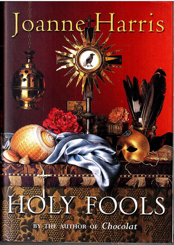 Holy Fools - Joanne Harris