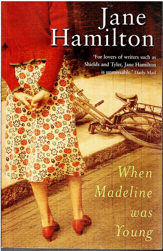 When Madeline Was Young - Jane Hamilton