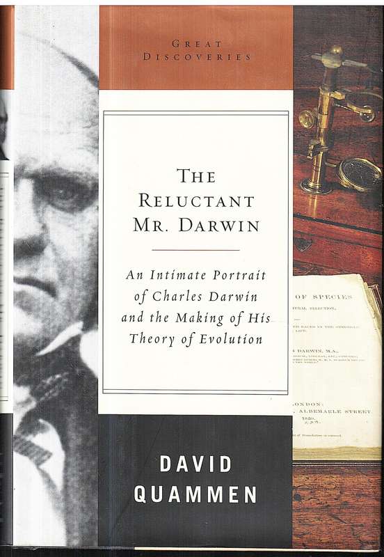 The Reluctant Mr Darwin: An Intimate Portrait of Charles Darwin - David Quammen