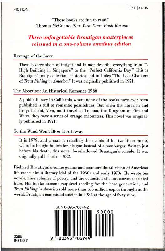 Revenge Of The Lawn, The Abortion, So The Wind Won't Blow It All Away - Richard Brautigan