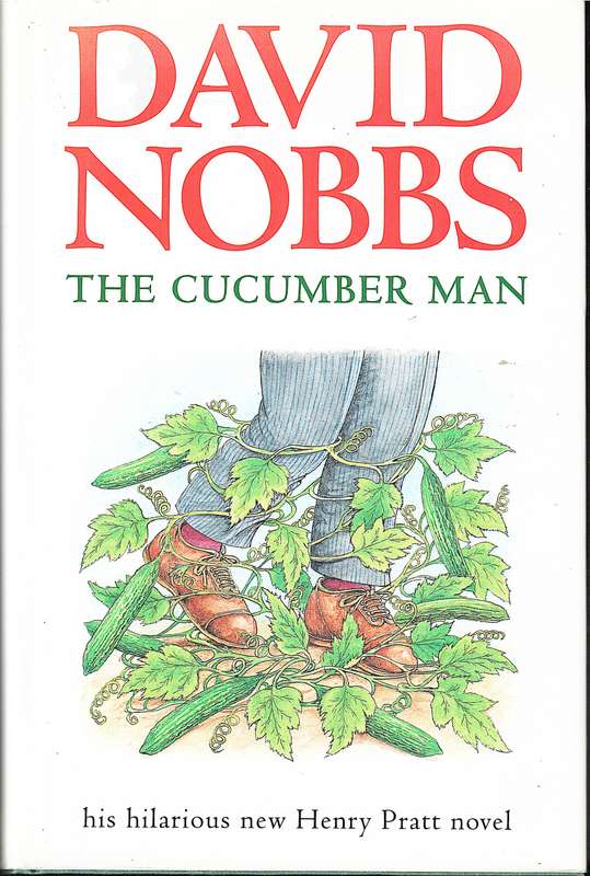 The Cucumber Man - David Nobbs (A Henry Pratt novel)