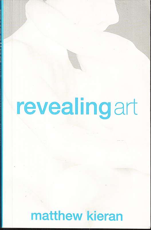 Revealing Art - Matthew Kieran