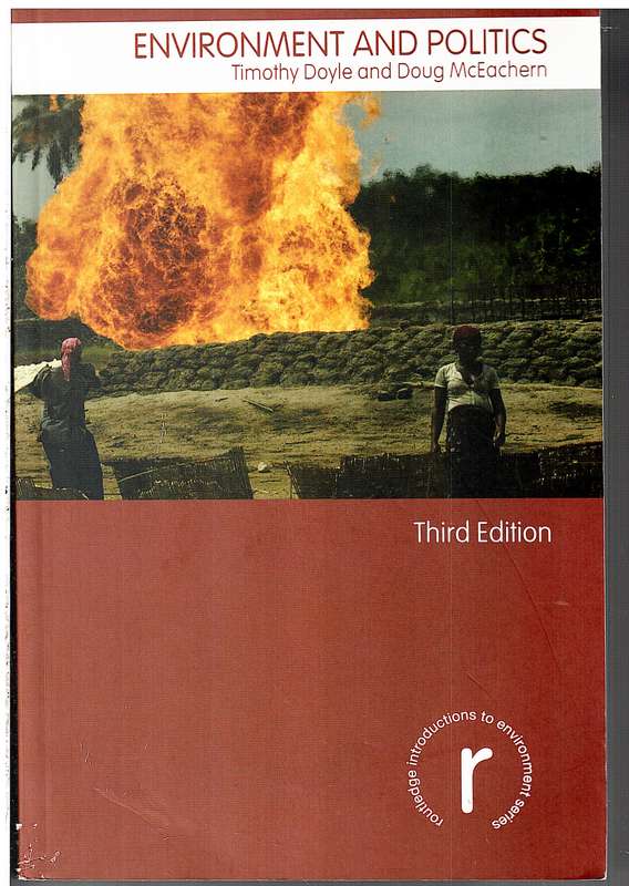 Environment and Politics (3rd Edition) - Timothy Doyle and Doug McEachern