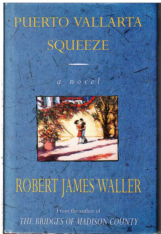 Puerto Vallarta Squeeze - Robert James Waller