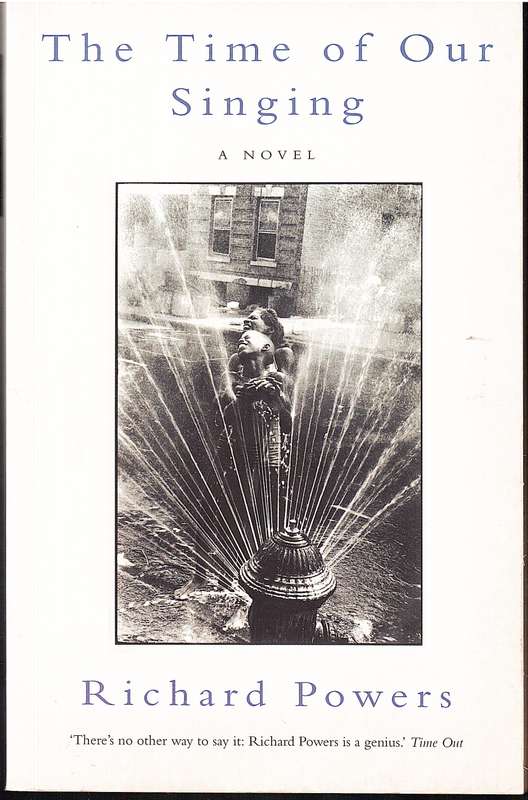 The Time of Our Singing - Richard Powers