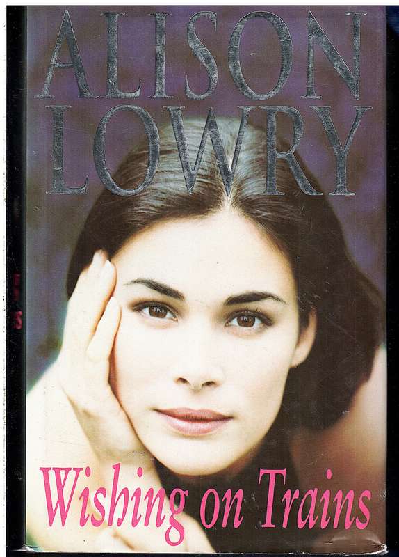 Wishing on Trains - Alison Lowry