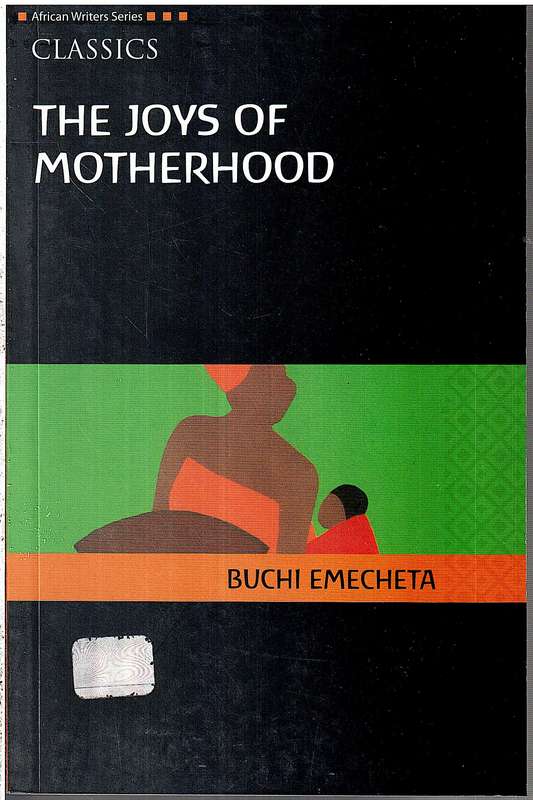The Joys of Motherhood - Buchi Emecheta