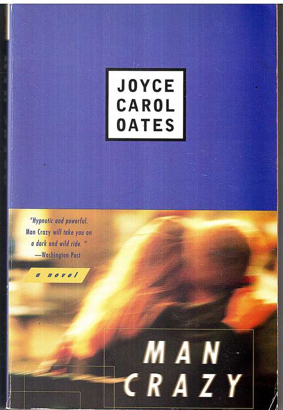 Man Crazy - Joyce Carol Oates