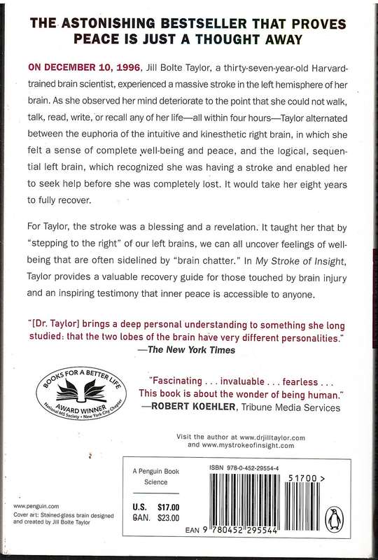 My Stroke of Insight: A Brain Scientist's Personal Journey - Jill Bolte Taylor, PhD