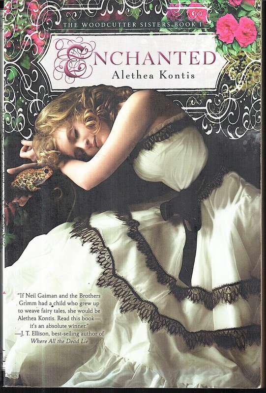 Enchanted (The Woodcutter Sisters Book 1) - Alethea Kontis