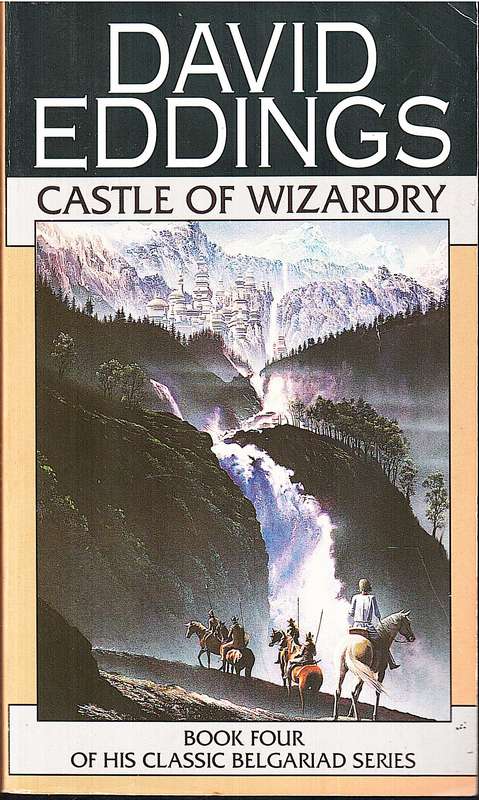 The Belgariad 04: Castle of Wizardry - David Eddings