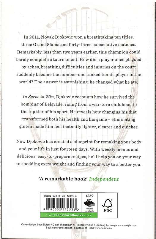 Serve To Win: The 14-day Gluten-free Plan For Physical And Mental Excellence - Novak Djokovic