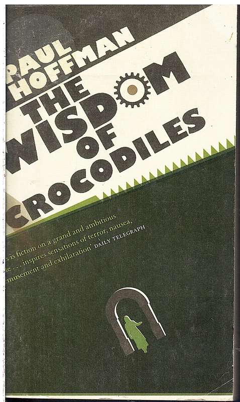 The Wisdom of Crocodiles - Paul Hoffman