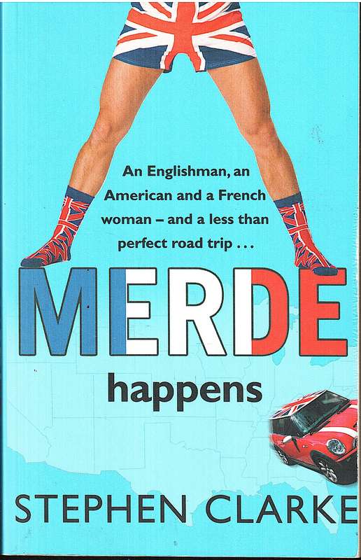 Merde Happens - Stephen Clarke