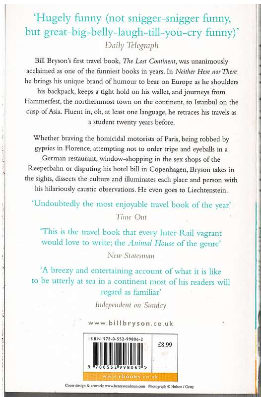 Neither Here Nor There: Travels in Europe - Bill Bryson