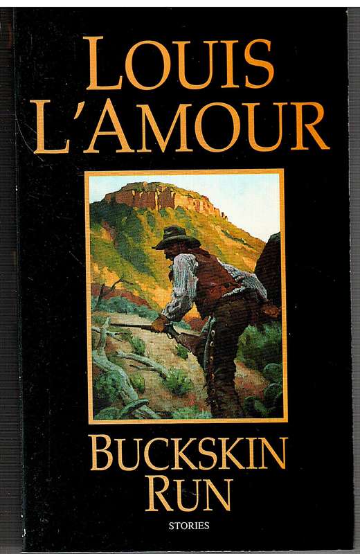 Buckskin Run - Louis L'Amour