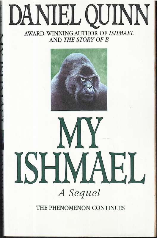 My Ishmael: A Sequel (Book 3) - Daniel Quinn
