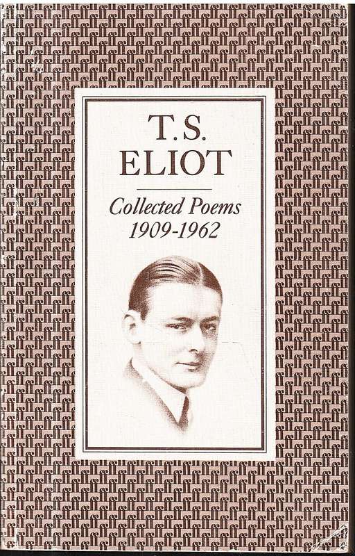TS Eliot - Collected Poems: 1909-1962