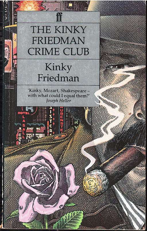 The Kinky Friedman Crime Club (3 Novels in One Edition) - Kinky Friedman