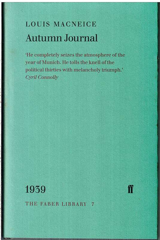 Autumn Journal - Louis Macneice (The Faber Library 7)