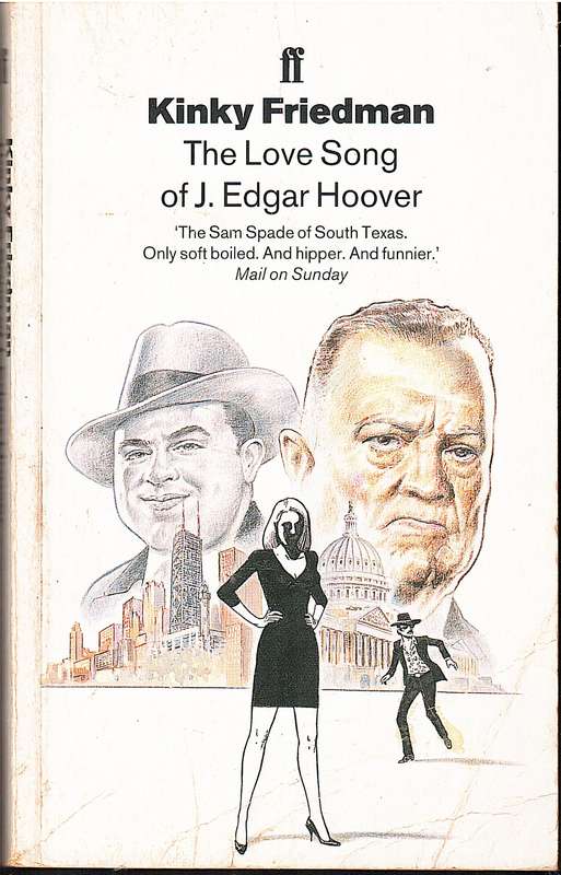 The Love Song of J Edgar Hoover - Kinky Friedman