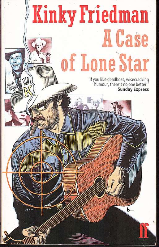 A Case of Lone Star - Kinky Friedman