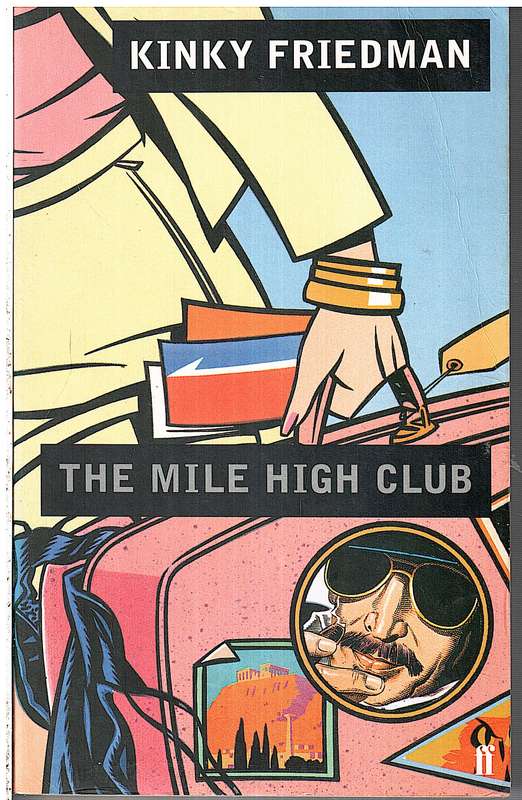 The Mile High Club - Kinky Friedman