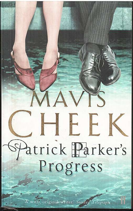 Patrick Parker's Progress - Mavis Cheek