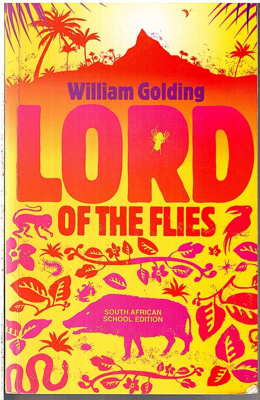 Lord of the Flies - William Golding [SOUTH AFRICAN SCHOOL EDITION]