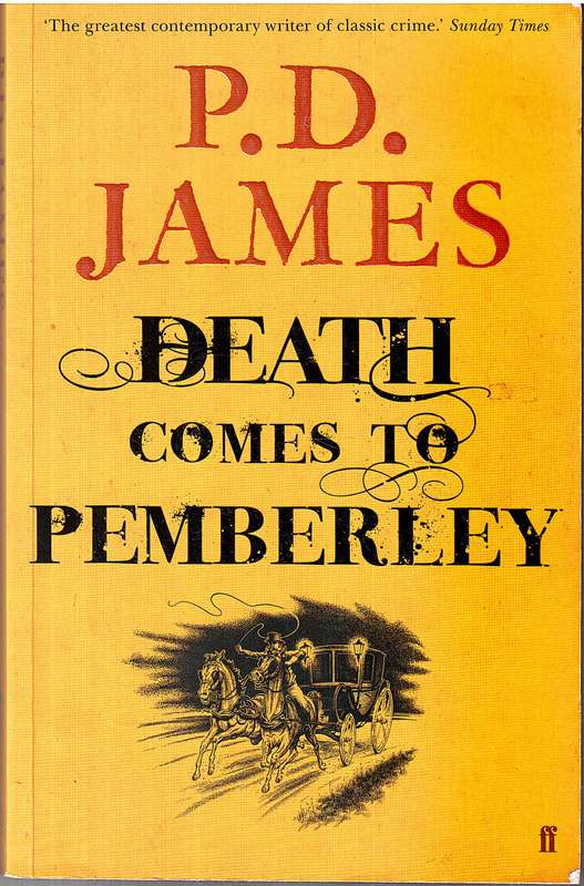Death Comes To Pemberley - PD James