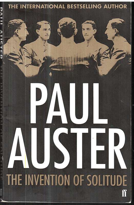 The Invention of Solitude - Paul Auster
