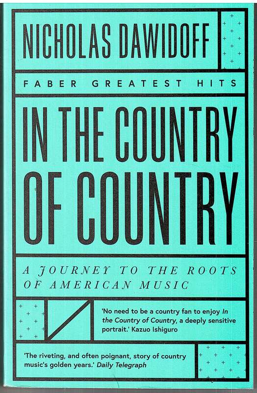 In the Country of Country: A Journey to the Roots of American Music - Nicholas Dawidoff